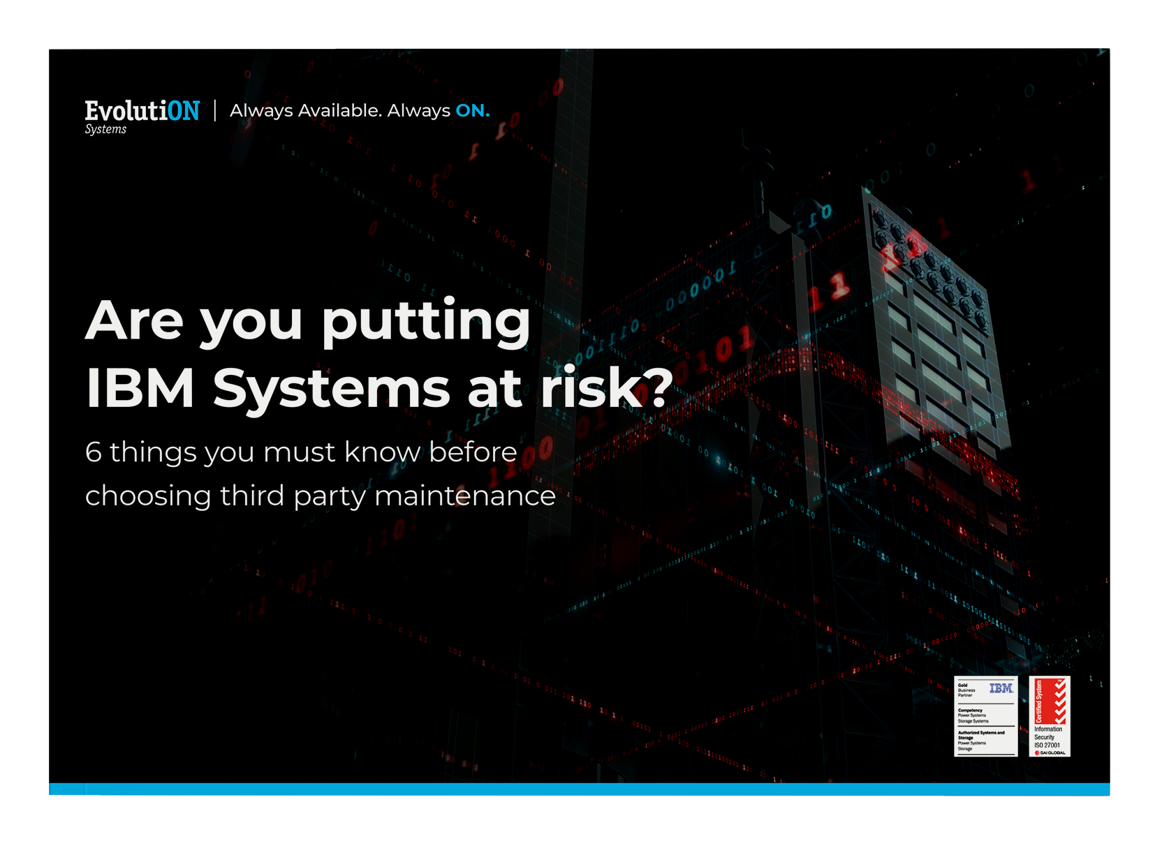 Are you putting IBM Systems at risk?