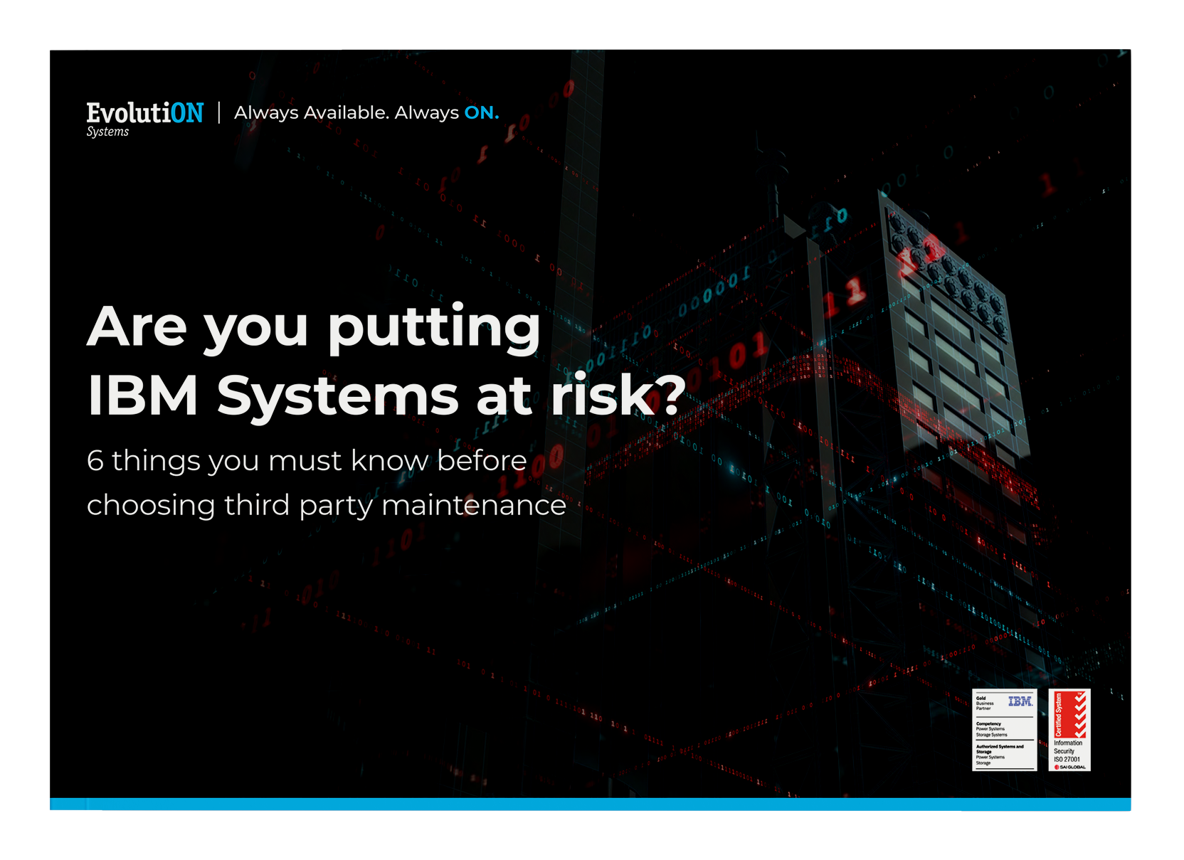 Are you putting IBM Systems at risk?